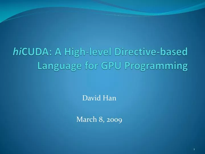 hi cuda a high level directive based language for gpu programming