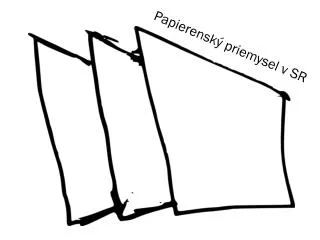 papierensk priemysel v sr
