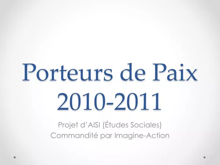 porteurs de paix 2010 2011