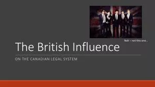 The British Influence
