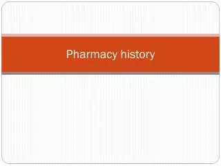 Pharmacy history