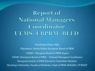 Report of National Managers Coordinator UEMS -EBPRM -BLED