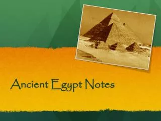 Ancient Egypt Notes