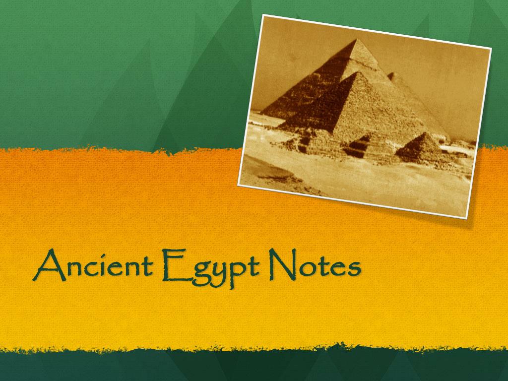 PPT - The Geography and Early Settlements of Ancient Egypt: Influences ...
