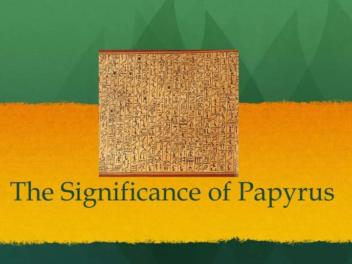 the significance of papyrus