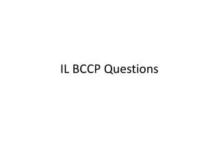 IL BCCP Questions