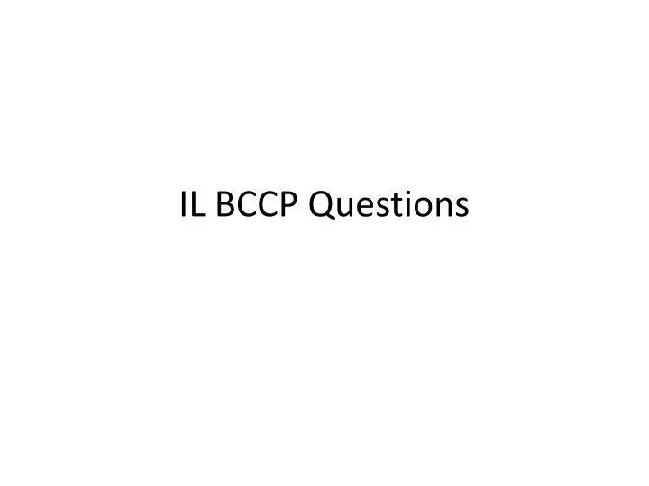il bccp questions
