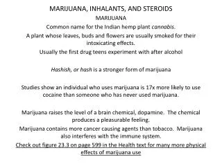 MARIJUANA, INHALANTS, AND STEROIDS