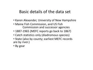 Basic details of the data set Karen Alexander, University of New Hampshire