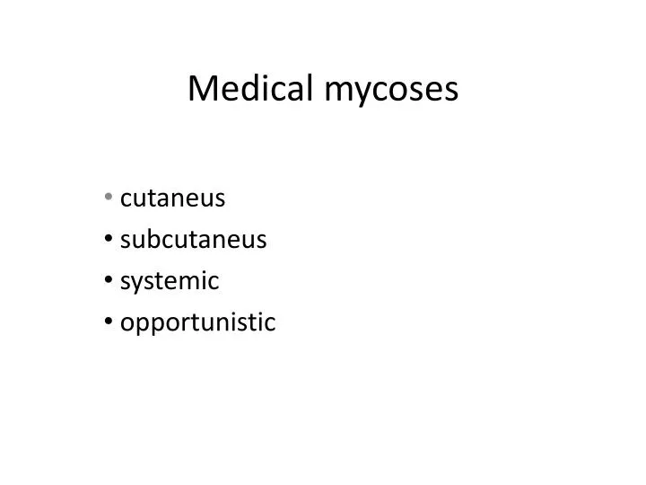medical mycoses