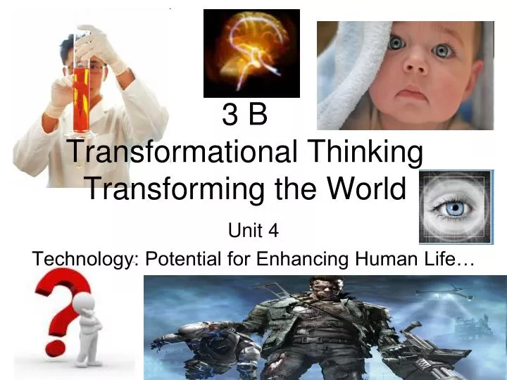 3 b transformational thinking transforming the world