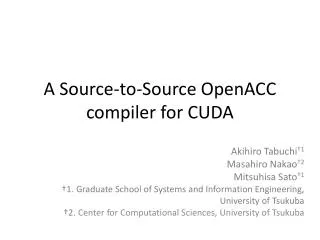 A Source-to- Source OpenACC compiler for CUDA