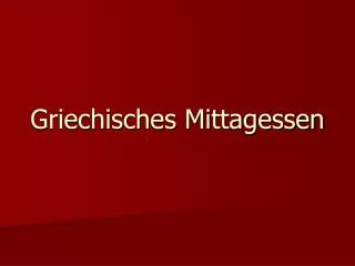 griechisches mittagessen