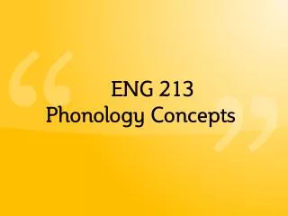 ENG 213 Phonology Concepts