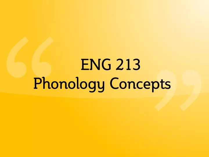 eng 213 phonology concepts