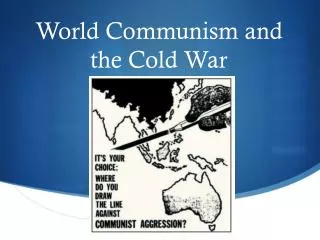 World Communism and the Cold War
