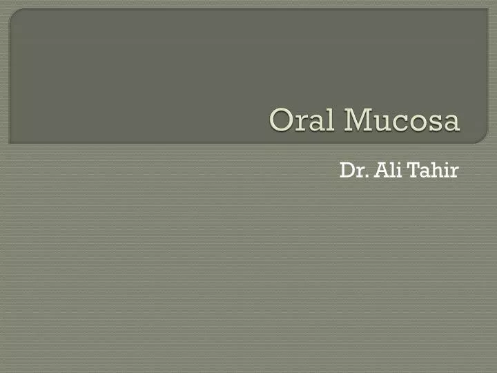 oral mucosa