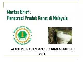 Market Brief : Penetrasi Produk Karet di Malaysia