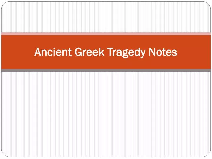 ancient greek tragedy notes