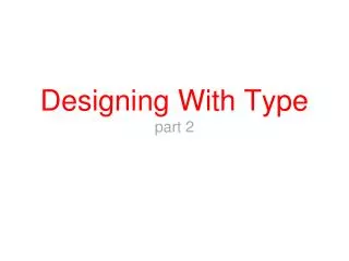 Designing With Type part 2