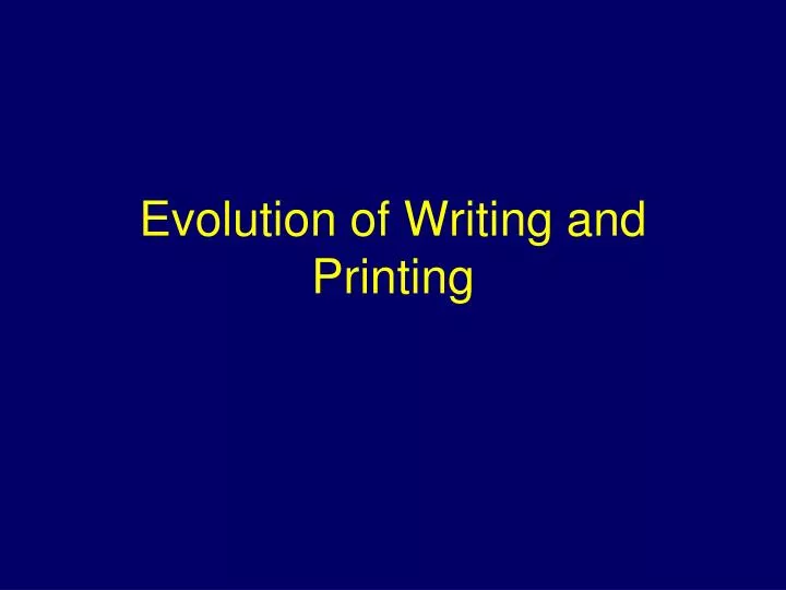 evolution of writing and printing