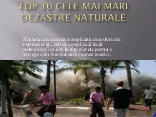 Top 10 cele mai mari dezastre naturale