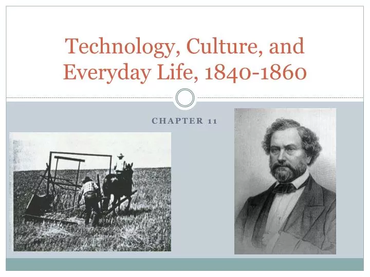 technology culture and everyday life 1840 1860