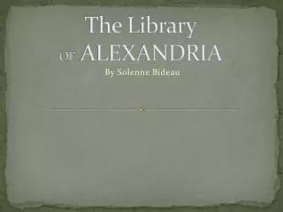 The Library OF ALEXANDRIA