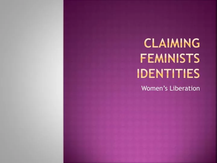 claiming feminists identities
