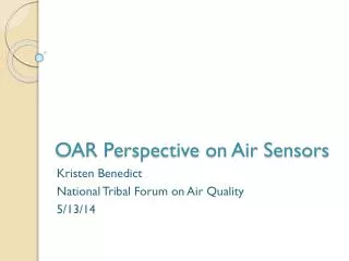 OAR Perspective on Air Sensors