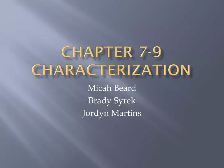 chapter 7 9 characterization