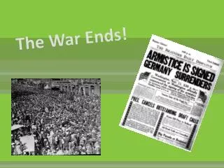 the war ends