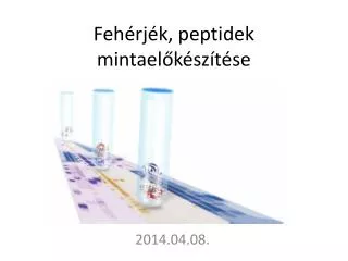 Fehérjék, peptidek mintaelőkészítése