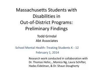 Massachusetts Students with Disabilities in Out-of-District Programs: Preliminary Findings