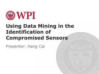 Using Data Mining in the Identification of Compromised Sensors