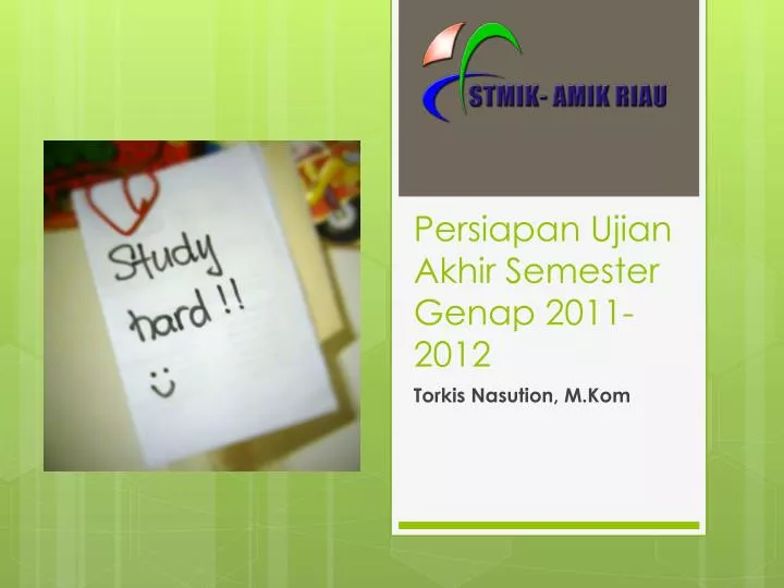 persiapan ujian akhir semester genap 2011 2012