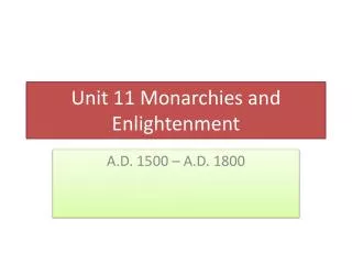 Unit 11 Monarchies and Enlightenment