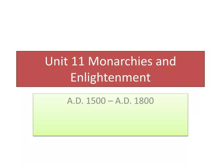 unit 11 monarchies and enlightenment