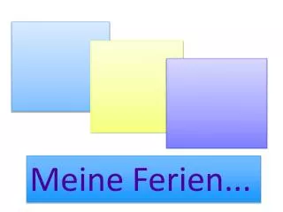 Meine Ferien...