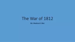 The War of 1812