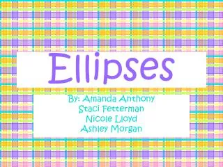 Ellipses