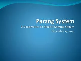 Parang System A Cooperative In-Vehicle Gaming System