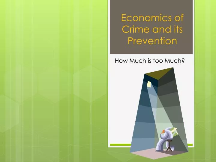 economics of crime and its prevention
