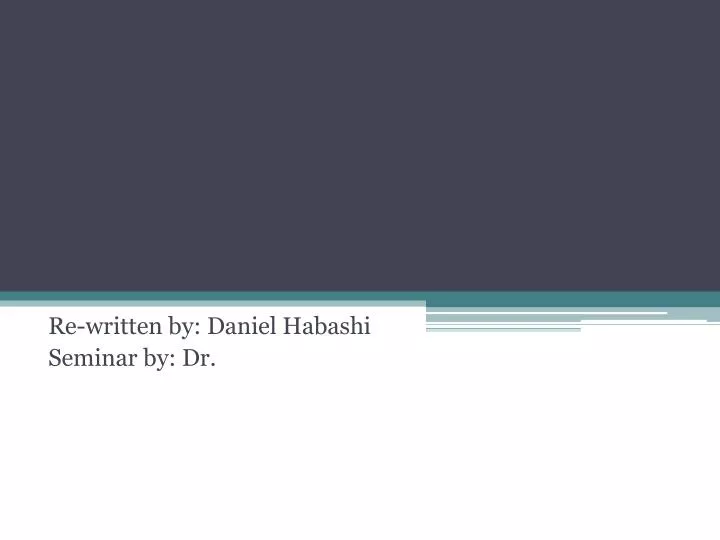 re written by daniel habashi seminar by dr