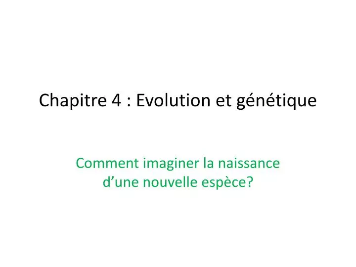 chapitre 4 evolution et g n tique