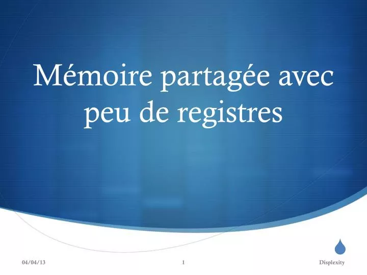 m moire partag e avec peu de registres