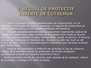 I . REGULI de protecţie în AINTE de cutremur