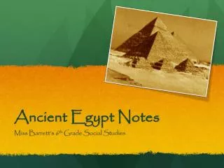 Ancient Egypt Notes