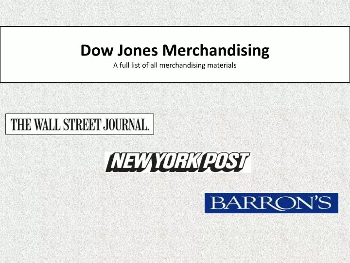 dow jones merchandising a full list of all merchandising materials