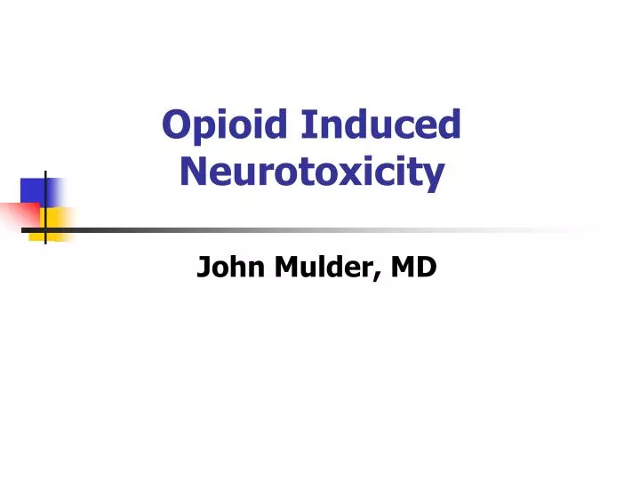 opioid induced neurotoxicity
